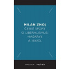 České spory o liberalismus - Znoj Milan