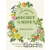 Unearthing The Secret Garden - Marta Mcdowell