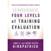 Kirkpatrick's Four Levels of Training Evaluation (James D. Kirkpatrick,Wendy Kayser Kirkpatrick)(Brožovaná)