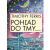 Pohľad do tmy