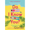 Do I Know You? - Emily Wibberley, Austin Siegemund-Broka