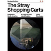The Stray Shopping Carts of Eastern North America - Julian Montague