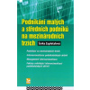 Podnikání malých a středních podniků na mezinárodních trzích - Šárka Zapletalová