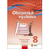 Občanská výchova 8 Hybridní učebnice - Tomáš Friedel, Tereza Krupová, Michal Urban, Dagmar Janošková