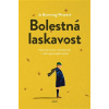 Bolestná laskavost - Wroeová Jo Browning