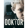 Doktor Dej si pozor komu věříš - Nicholl John