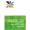 Základy obecné a vývojové psychologie pro studenty nelékařských zdravotnických (oborů (Radka Kozáková) - vyd. Univerzita Palackého)
