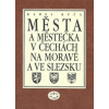 Města a městečka 7.díl v Čechách, na Moravě a ve Slezku (Karel Kuča)