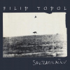 Topol Filip: Sakramiláčku / Střepy / Filip Topol & Agon orchestra CD