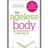 Ageless Body - Peta Bee, Dr Sarah Schenker, Bloomsbury Sport