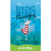E-kniha Šprýmy myšky Florentýny - Daniela Lahodová, Marie Brogowski (ilustrátor)