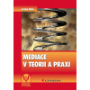 Mediace v teorii a praxi - Lenka Holá