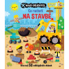Malý objevitel - Co rachotí na stavbě