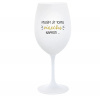 Najprv musím zjesť toto víno... - pohár na biele víno 350 ml