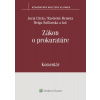 Zákon o prokuratúre Komentár (Juraj Chylo; Rastislav Remeta; Helga Šufliarska; Ivana Klorusová; Marek Mezei...)