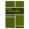 Jazyk a jazykověda - František Čermák