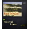 Kvitne tak šialene - Knut Odegard