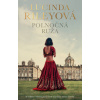 Polnočná ruža (Lucinda Riley)(Pevná)