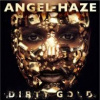 Angel Haze - Dirty Gold [CD]