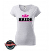 Tričko pre nevestu Bride