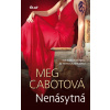 Nenásytná - Meg Cabotová