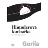 Himmlerova kuchařka - Franz-Olivier Giesbert