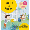 Nechci do školky - Alberto Pellai, Barbara Tamborini
