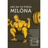 Ako na to podľa Milóna (Aaron Horschig, Kevin Sonthana)