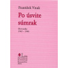 Po úsvite súmrak