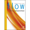 Flow - Mihaly Csikszentmihalyi