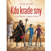 Kdo krade sny? - David Jan Žák, Jindra Čapek (ilustrátor)