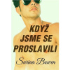 Když jsme se proslavili