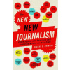 The New New Journalism