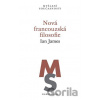 Nová francouzská filosofie - Ian James