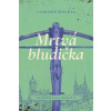 Mrtvá bludička - Šlechta Vladimír