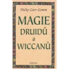 Magie druidů a wiccanů - Philip Carr-Gomm