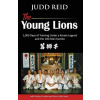 The Young Lions: 1,000 Days of training under a karate master and the 100-man Kumite.