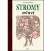 Stromy mluví
