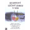 Mindell Arnold: Kvantový léčivý zdroj v nás (kvantové vlny a vědomí; 