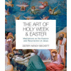 Art of Holy Week and Easter (Sister Wendy Beckett)(Brožovaná)