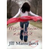 Myslím jenom na tebe - Jill Mansellová