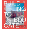 Building to Educate - Sibylle Kramer