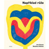 Například růže - Madalena Matoso