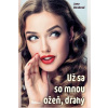 Už sa so mnou ožeň, drahý - Benková Jana
