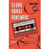 Slovo, obraz, rokenrol