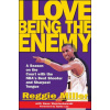 I Love Being the Enemy