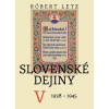Slovenské dejiny V - Letz Róbert