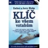 Klíč ke všem vztahům - Ester Hicks, Jerry Hicks