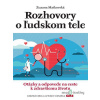 Rozhovory o ľudskom tele - Zuzana Matkovská - online doručenie