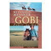Gobi - Poušť ve mně - Reinhold Messner
